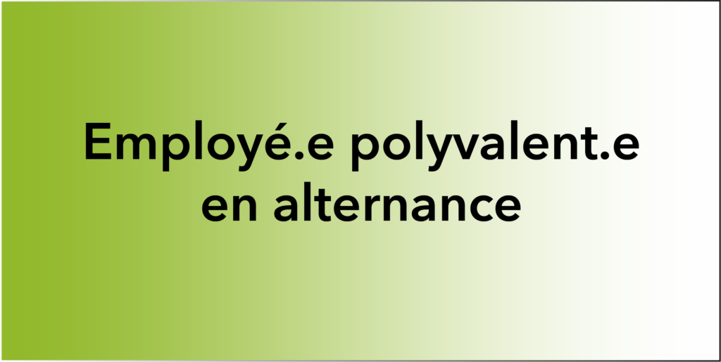 Employé(e) polyvalent(e) en alternance